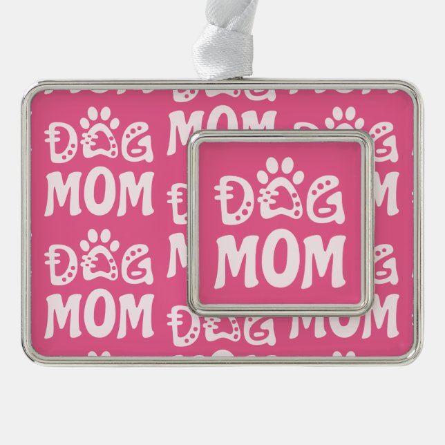 Dog Mum Silver Plated Framed Ornament (Front)