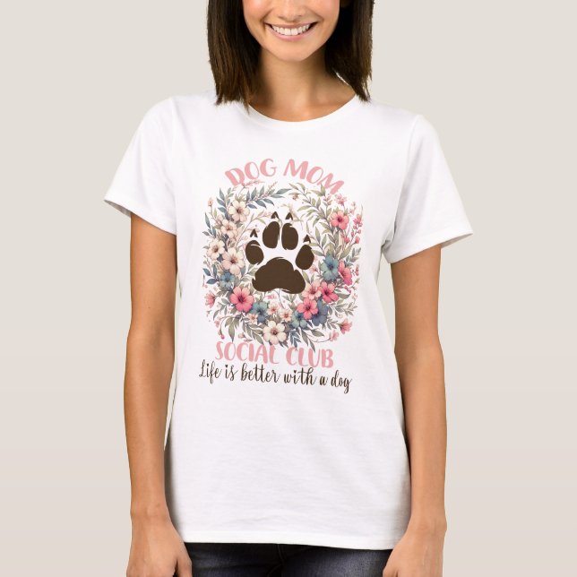 Dog Mum Social Club T-Shirt (Front)