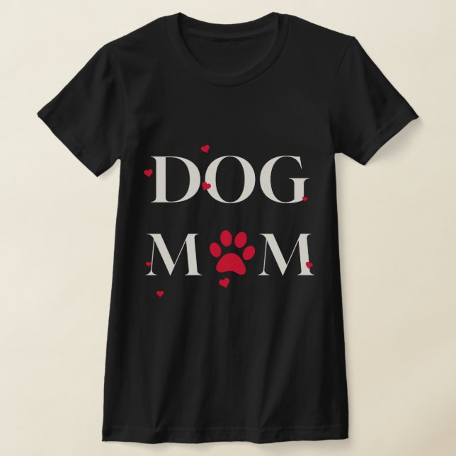 Dog mum t-shirt (Laydown)