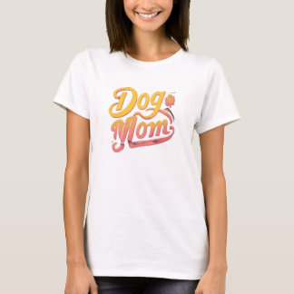 dog mum T-Shirt