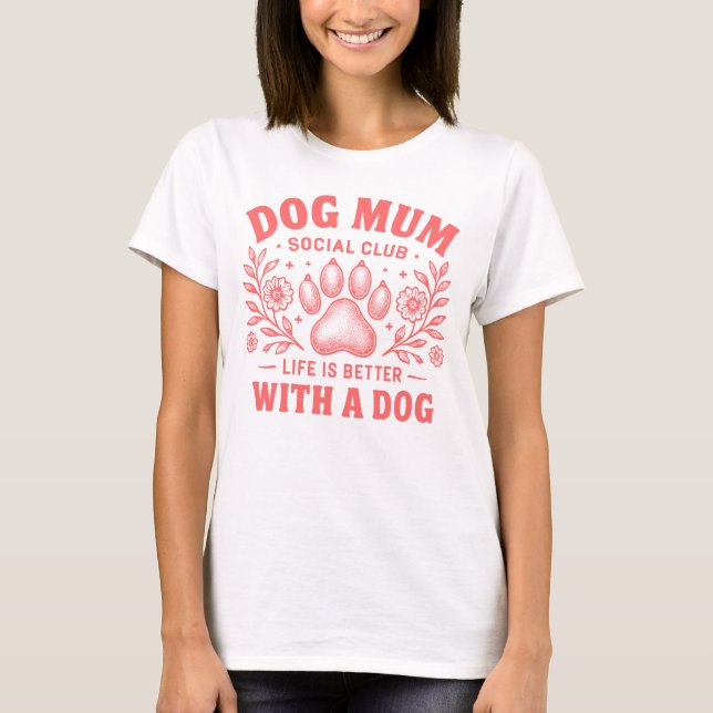 Dog mum T-Shirt (Front)