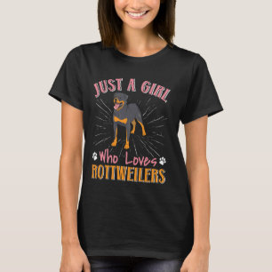 Dog Mummy JUST A GIRL WHO LOVES ROTTWEILERS Rottie T-Shirt