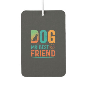 Dog My Best Friend Retro Design Car Air Freshener