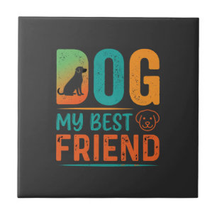 Dog My Best Friend Retro Design Ceramic Tile