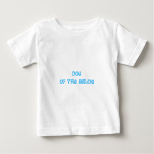 Dog of the Bride Baby T-Shirt