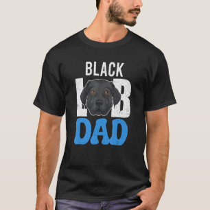 Dog Owner Fathers Day Black Labrador  Dad Black La T-Shirt