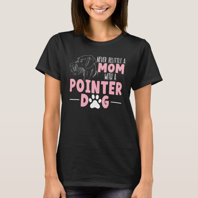 Dog Owner Pointer Mum English Pointer T-Shirt (Front)