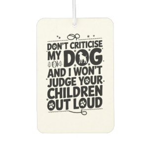 Dog Owner Warning  Car Air Freshener