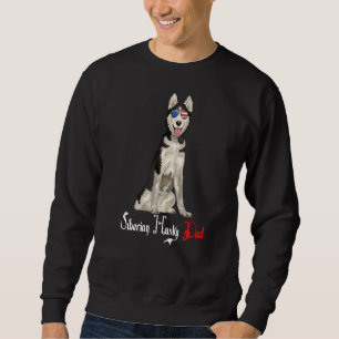 Dog Papa Puppy Dad Siberian Husky Sweatshirt