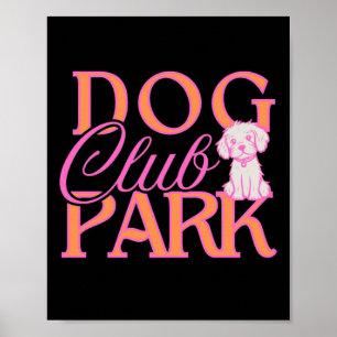 Dog Park Club In Hot Pink And Orange – Cute Puppy Poster