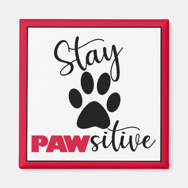Dog Paw Motivational Pun Magnet (Front)
