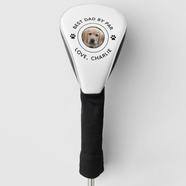 Dog Paw Print Photo Text Golf Pun Best Dad By Par Golf Head Cover (Front)