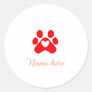 Dog paw red heart pet add name text animal paw classic round sticker