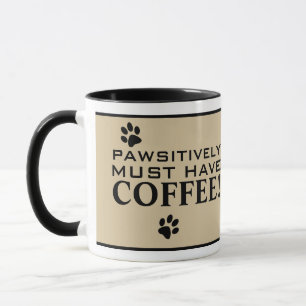 Dog Paw Typography Coffee Lover's Cute Speciality Mug