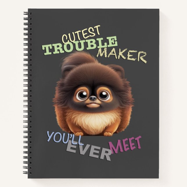 Dog Pet Cuttest Trouble Maker Cute Adorable Funny  Notebook (Front)