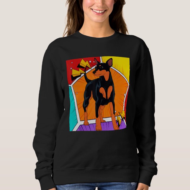 Dog Pet Min Pin Dog Owner Animal Pop Min Pinscher Sweatshirt (Front)