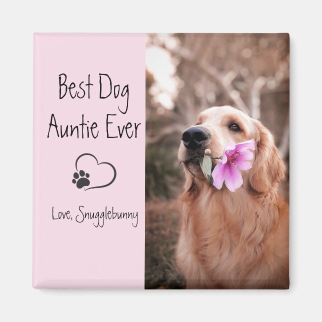 Dog Photo Best Dog  Auntie Ever Dog Print Magnet (Front)