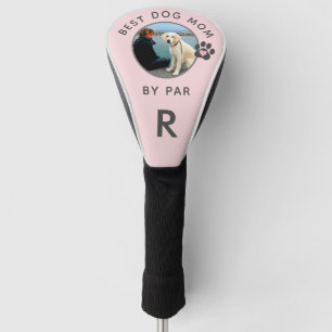 Dog Photo Best Mum By Par Custom Monogram  Golf Head Cover