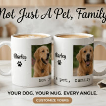 Dog Photo Mug, Not Just A Pet