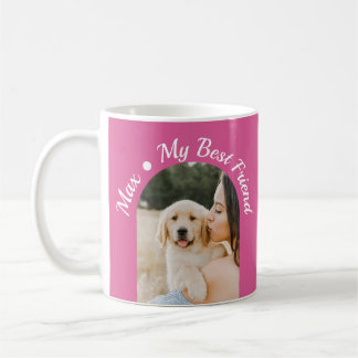 Dog Photo My Best Friend Pink Design Coffee Mug