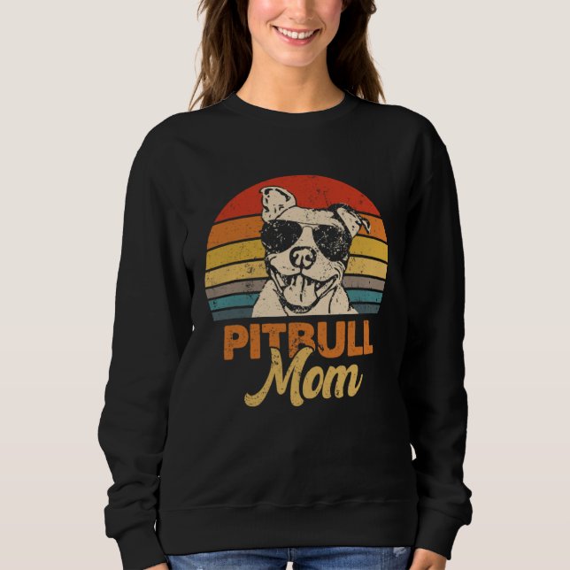 Dog Pitbull Mom  Pittie Mom Mother s Day Sweatshirt (Front)