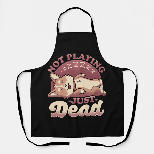 Dog Playing Dead - Cute Irony Pet Apron (Front)