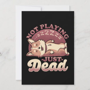 Dog Playing Dead - Cute Irony Pet Invitation