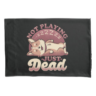 Dog Playing Dead - Cute Irony Pet Pillowcase