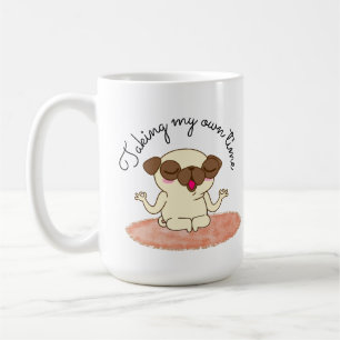 DOG QUOTE COFFEE MUG
