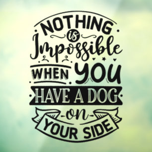 Dog Quote Typography Black Window Cling