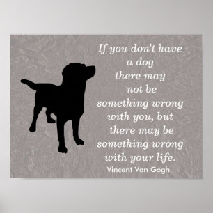 Dog quote - Vincent Van Gogh -poster Poster