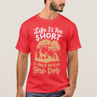 Dog Rescue Adopt Dog Lover family funny T-Shirt