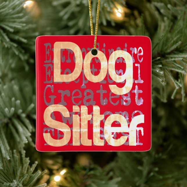 Dog Sitter Extraordinaire Ceramic Ornament (Tree)