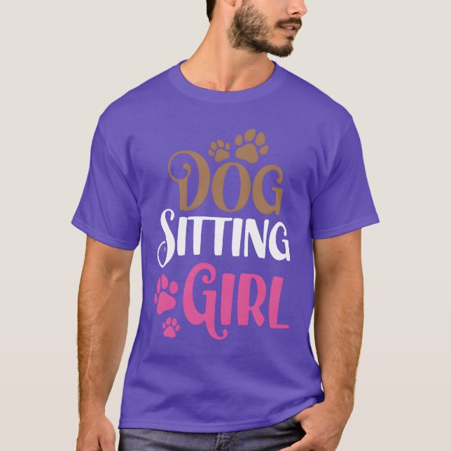 Dog Sitting Girl Dogs Puppy Sitter Job friend frie T-Shirt (Front)