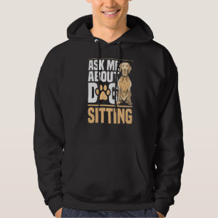 Dog Sitting Walker Sitter Pet Sitters 5 Hoodie