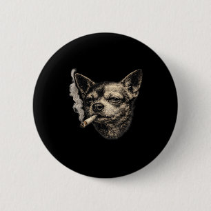 Dog smoking cigarette funny chihuahua meme funny 6 cm round badge