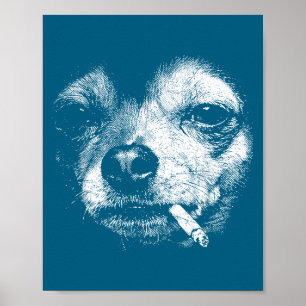 Dog Smoking Cigarette Funny Chihuahua Meme Vintage Poster