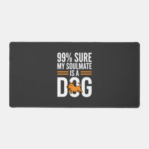 Dog Soulmate Funny Pet Lover Typography Desk Mat