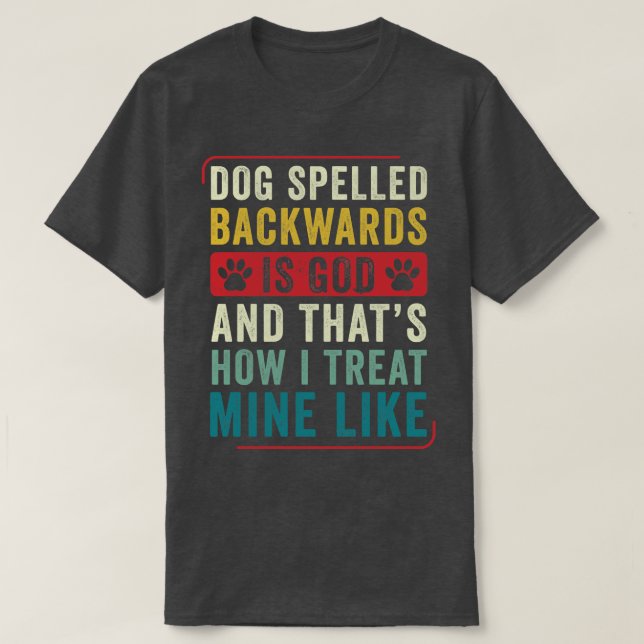 Dog Spelled Backwards Funny Dog Lover Puppy T-Shirt (Design Front)