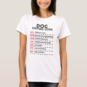 Dog Texting Code T-Shirt