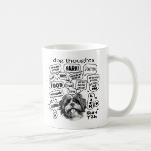 Dog Thoughts – Shih Tzu Coffee Mug