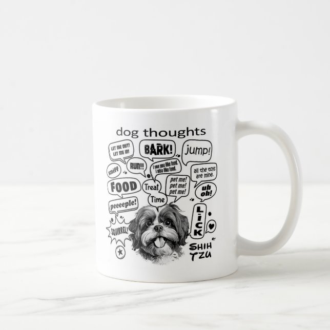 Dog Thoughts – Shih Tzu Coffee Mug (Right)
