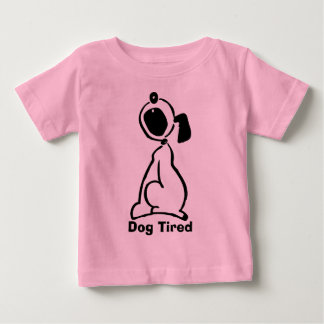 Dog Tired Baby T-Shirt