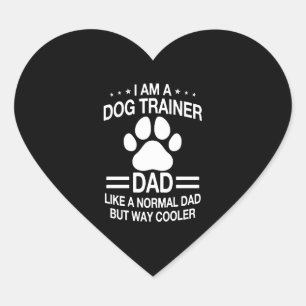 Dog Trainer Dad For Men Heart Sticker