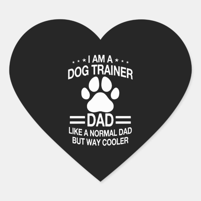 Dog Trainer Dad For Men Heart Sticker (Front)