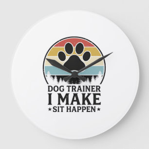 Dog Trainer I Make Sit Happen Vintage Paw Shirt_1 Large Clock