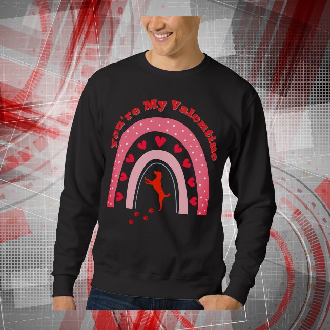 Dog Valentine - You're My Valentine | Sweatshirt (Creator Uploaded)