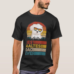 Dog Vintage Best Maltese Dad Ever Fathers Day Pupp T-Shirt
