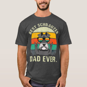 Dog Vintage Best Schnauzer Dad Ever  Fathers Day T-Shirt