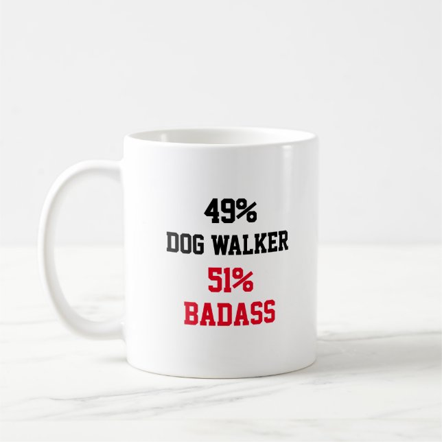 Dog Walker Badass Coffee Mug (Left)